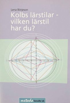 Kolbs lärstilar – vilken lärstil har du?
