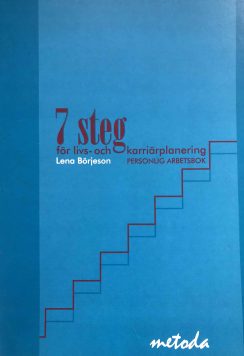 7 steg för livs- och karriärplanering