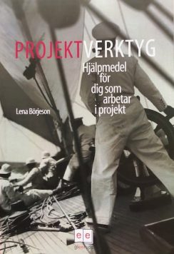 Projektverktyg - hjälpmedel för dig som arbetar i projekt