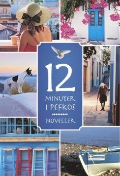 12 minuter i Pefkos - Noveller